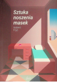 Sztuka noszenia masek