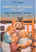 Dawnych obyczajów rok cały