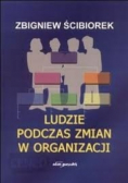 Ludzie podczas zmian w organizacji