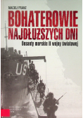 Bohaterowie najdłuższych dni