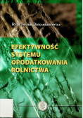 Efektywność systemu opodatkowania rolnictwa