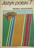 Język polski 7 Mowa rodzinna