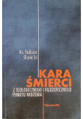 Kara Śmierci Z teologicznego i filozoficznego punktu widzenia