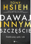 Dawaj innym szczęście