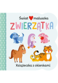 Świat maluszka. Zwierzątka. Książeczka z okienkami