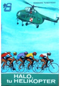 Halo, tu helikopter