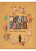 Wesoła praca 1946 r.