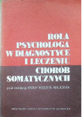Rola psychologa w diagnostyce i leczeniu chorób somatycznych
