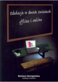 Edukacja w dwóch światach offline i online