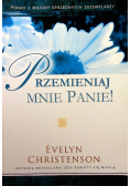 Przemieniaj mnie Panie