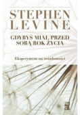 Gdybyś miał przed sobą rok życia