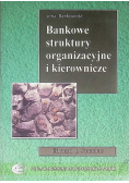 Bankowe struktury organizacyjne i kierownicze