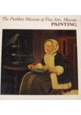 The Pushkin Museum of Fine Art Moscow Painting