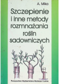 Szczepienie i inne metody rozmnażania roślin sadowniczych