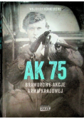 AK75 Brawurowe akcje Armii Krajowej