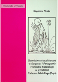 Słownictwo seksualistyczne w Gargantui i Pantagruelu Franciszka Rabelais w przekładzie Tadeusza  Żeleńskiego