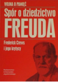 Wojna o pamięć Spór o dziedzictwo Freuda
