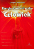 Energia w materii czyli... człowiek