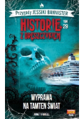 Historie z dreszczykiem Tom 29 Wyprawa na tamten świat