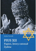 Pius XII Papież który ratował Żydów