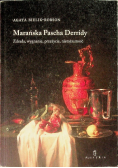 Marańska Pascha Derridy