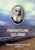 Pragmatyczny wizjoner Część 2