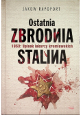 Ostatnia zbrodnia Stalina 1953 Spisek lekarzy