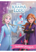 Kraina Lodu. Disney. Bajkowe przygody