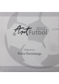Art Futbol 2012. Malarstwo Piotra Pawińskiego