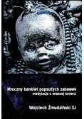 Mroczny bankiet popsutych zabawek