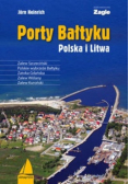 Porty Bałtyku. Polska i Litwa