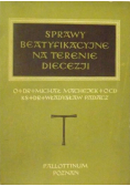 Sprawy beatyfikacyjne na terenie diecezji