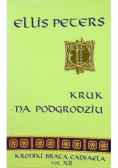 Kroniki brata Cadfaela Tom XII Kruk na podgrodziu