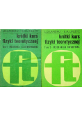 Krótki kurs fizyki teoretycznej Tom I i II