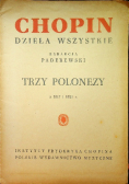 Chopin dzieła wszystkie, Trzy polonezy