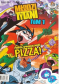 Młodzi Tytani Tom I Prawda sprawiedliwość pizza