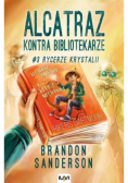 Alcatraz kontra Bibliotekarze Tom 3 Rycerze Krystalii