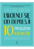 Uwolnij się od depresji Program 10 kroków