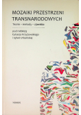 Mozaiki przestrzeni transnarodowych