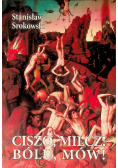 Ciszo milcz bólu mów