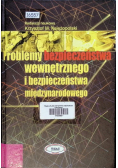 Problemy bezpieczeństwa wewnętrznego i międzynarodowego
