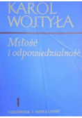 Człowiek i moralność Tom 1 Miłość i odpowiedzialność