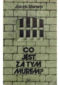Co jest za tym murem?