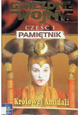 Gwiezdne wojny Część I Pamiętnik Królowej Amidali