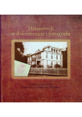 Milanówek w dokumencie i fotografii