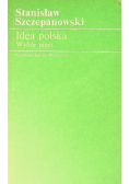 Idea polska Wybór pism