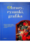 Obrazy , rysunki , grafika - wszystko o konserwacji