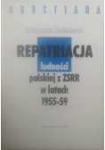 Repatriacja ludności polskiej z ZSRR w latach 1955-59