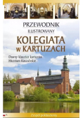 Przewodnik ilustrowany Kolegiata w Kartuzach