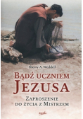 Bądź uczniem Jezusa